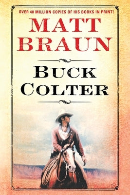Buck Colter by Braun, Matt
