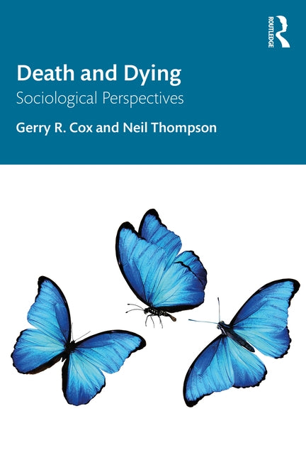 Death and Dying: Sociological Perspectives by Cox, Gerry R.