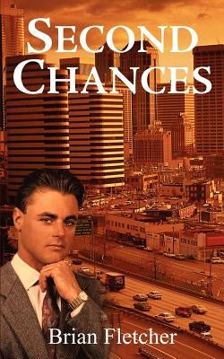 Second Chances by Fletcher, Brian