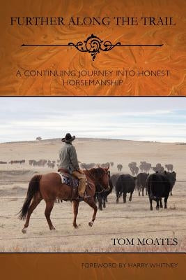 Further Along the Trail by Moates, Tom