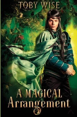 A Magical Arrangement by Wise, Toby