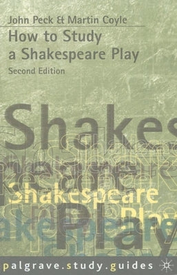 How to Study a Shakespeare Play by Coyle, Martin
