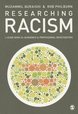 Researching Racism: A Guidebook for Academics and Professional Investigators by Quraishi, Muzammil