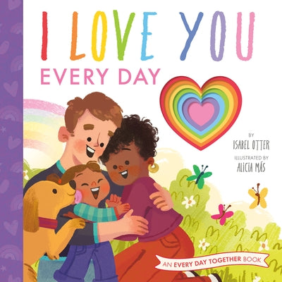 I Love You Every Day by Otter, Isabel