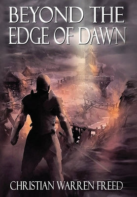 Beyond the Edge of Dawn by Freed, Christian Warren