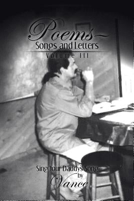 Poems-Songs and Letters by Vance