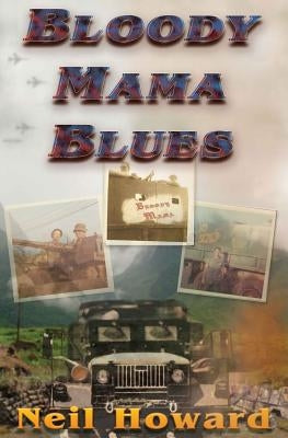 Bloody Mama Blues by Howard, Neil