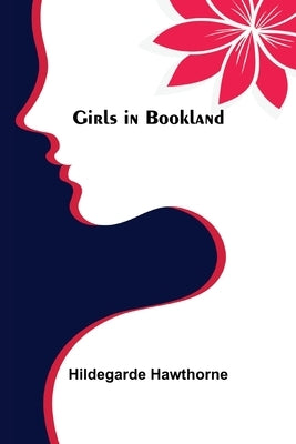 Girls in Bookland by Hawthorne, Hildegarde
