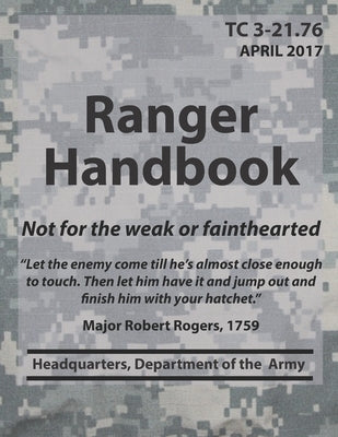 Ranger Handbook TC3-21.76 by Hq, Department Of the Army