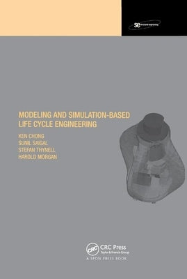 Modeling and Simulation Based Life-Cycle Engineering by Chong, Ken
