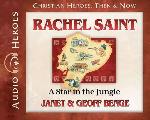 Rachel Saint Audiobook: A Star in the Jungle by Benge, Janet &. Geoff
