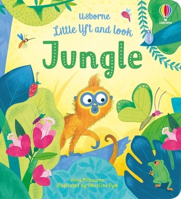 Little Lift and Look Jungle by Milbourne, Anna