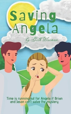Saving Angela by Wiseman, Beth