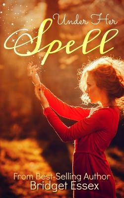 Under Her Spell by Essex, Bridget