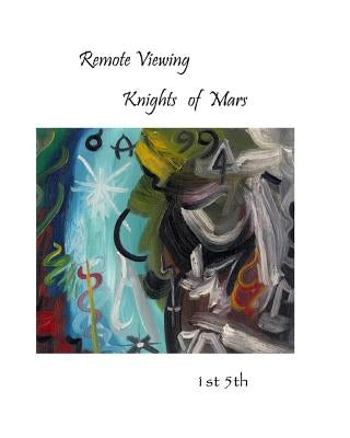 'Remote Viewing': Knights of Mars by 1st 5th
