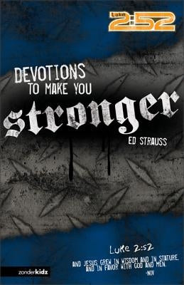 Devotions to Make You Stronger by Strauss, Ed