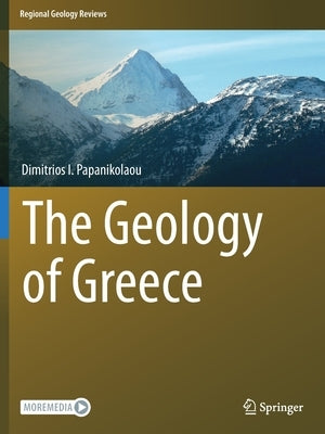 The Geology of Greece by Papanikolaou, Dimitrios I.