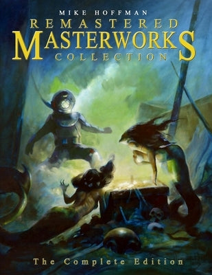 Mike Hoffman Remastered Masterworks Collection: The Complete Edition by Hoffman, Mike