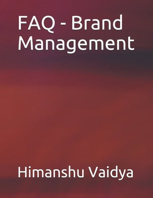 FAQ - Brand Management by Vaidya, Himanshu