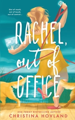 Rachel, Out of Office by Hovland, Christina