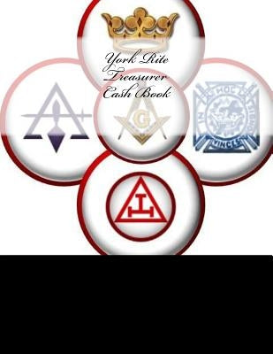 York Rite Treasurer Cash Book by Forms, Ap