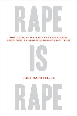 Rape Is Rape by Raphael, Jody Jd