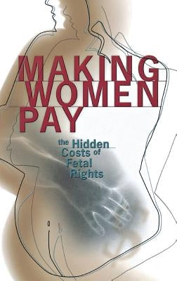 Making Women Pay by Roth, Rachel