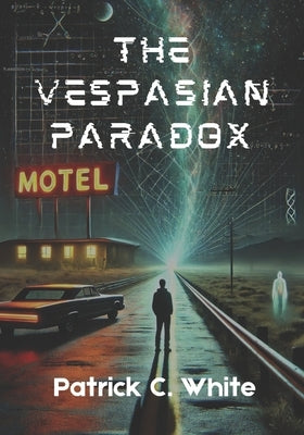 The Vespasian Paradox by White, Patrick C.