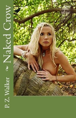 Naked Crow by Walker, P. Z.