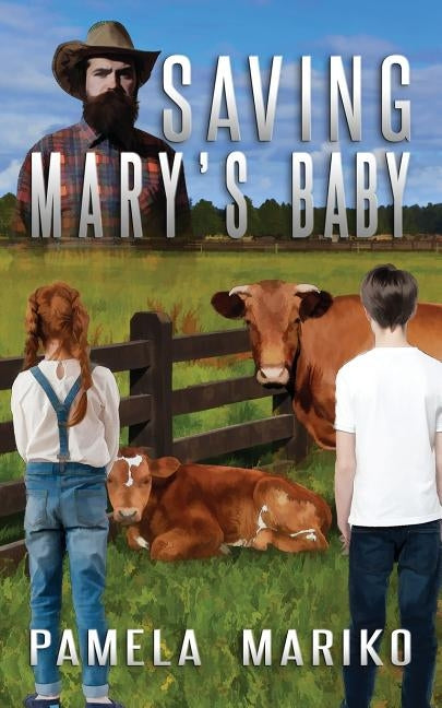 Saving Mary's Baby by Mariko, Pamela June