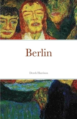 Berlin by Harrison, Derek