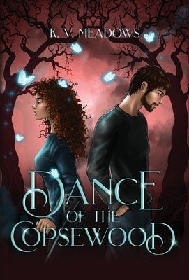 Dance of the Copsewood by Meadows, K. V.