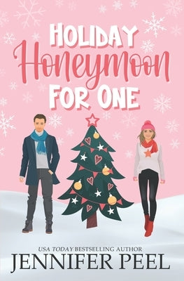 Honeymoon for One: A Christmas at the Falls Romance by Peel, Jennifer