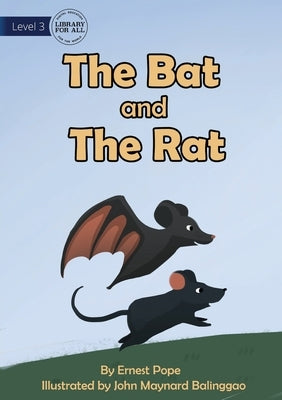 The Bat and The Rat by Pope, Ernest