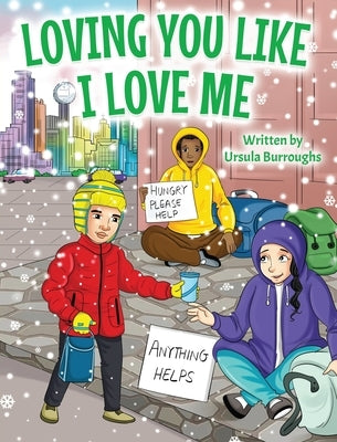 Loving You Like I Love Me by Burroughs, Ursula