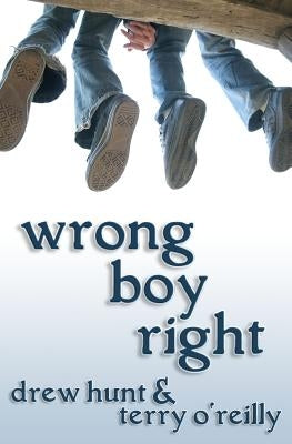 Wrong Boy Right by O'Reilly, Terry