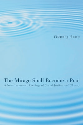 The Mirage Shall Become a Pool by Hron, Ondrej