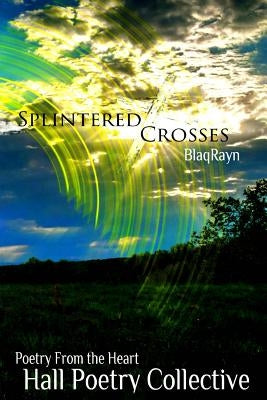 Splintered Crosses by Parsons, Jp