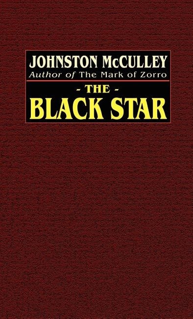 The Black Star by McCulley, Johnston
