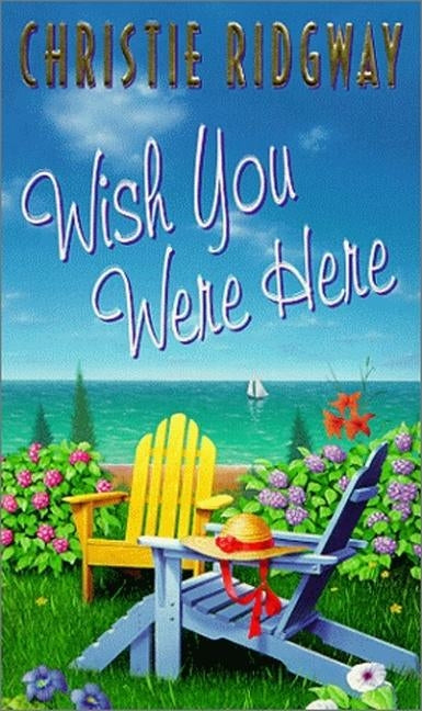 Wish You Were Here by Ridgway, Christie
