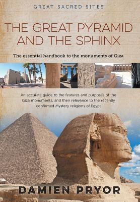 The Great Pyramid and the Sphinx by Pryor, Damien