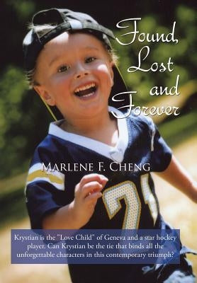 Found, Lost and Forever by Cheng, Marlene F.