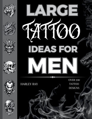 Large Tattoo Ideas for Men by Ray, Harley