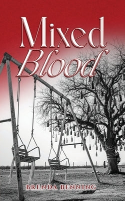 Mixed Blood: The Sense of Belonging Series Book 3 by Benning, Brenda