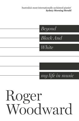 Beyond Black and White by Woodward, Roger
