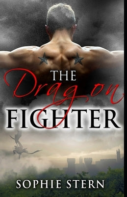 The Dragon Fighter by Stern, Sophie