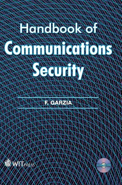 Handbook of Communications Security by Garzia, F.