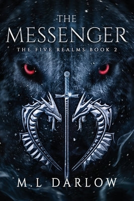 The Messenger: The Five Realm Chronicles by Darlow, M. L.