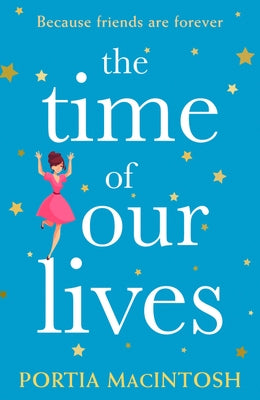 The Time of Our Lives by Macintosh, Portia
