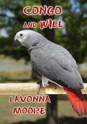 Congo And Will by Moore, Lavonna